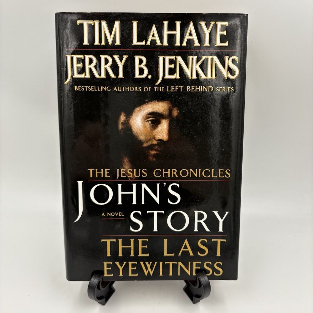 John's Story : The Last Eyewitness by Jerry B. Jenkins and Tim Lahaye (2006,...